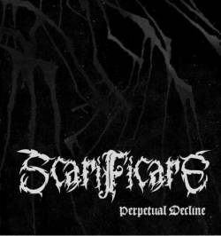 Scarificare : Perpetual Decline Scarificare : Perpetual Decline